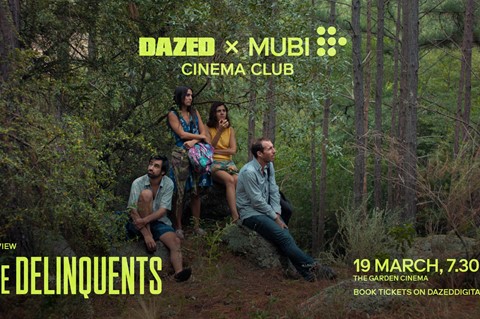 Dazed x MUBI Cinema Club The Delinquents flyer